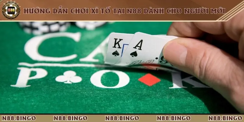 Cách Chơi Xì Tố Tại N88 Dễ Hiểu Dành Cho Tân Binh Thuật ngữ cũng như luật chơi mà người chơi nào cũng cần biết