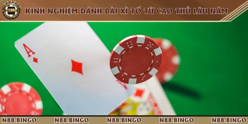 Cách Chơi Xì Tố Tại N88 Dễ Hiểu Dành Cho Tân Binh Thủ thuật đoán bài đối thủ, đánh úp cực kỳ hiệu quả